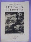 LES BAUX DE PROVENCE , EDITIONS G.L. ARLAUD , LYON , 1935 CU 60 HELIOGRAVURI *