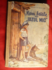 O. Pancu-Iasi - Marea Batalie de la Iazul Mic -Prima Ed. 1953 foto