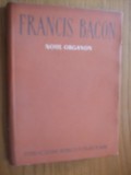 FRANCISC BACON - NOUL ORGANON - Academia Romana, 1957, 233 p., Alta editura