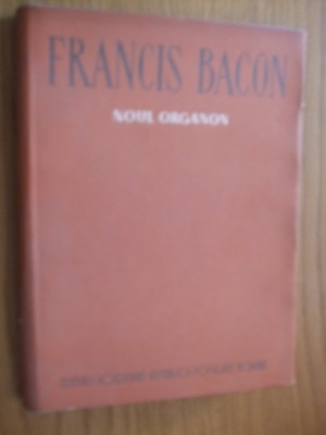 FRANCISC BACON - NOUL ORGANON - Academia Romana, 1957, 233 p. foto