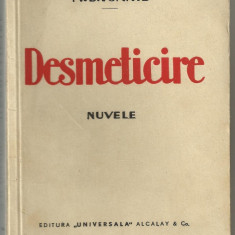 M.D.Ioanid / DESMETICIRE - nuvele, editie interbelica