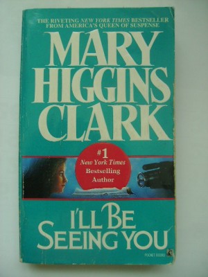 Mary Higgins Clark - I&amp;#039;ll be seeing you (lb. engleza) foto