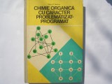 CHIMIE ORGANICA CU CARACTER PROBLEMATIZAT -PROGRAMAT,p8