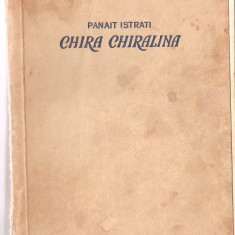 (C1358) CHIRA CHIRALINA DE PANAIT ISTRATI, ESPLA, BUCURESTI, 1957