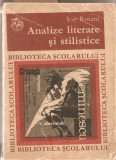 (C1346) ANALIZE LITERARE SI STILISTICE DE ION ROTARU, EDITURA ION CREANGA, BUCURESTI, 1972