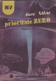 DORU TATAR - PRIORITATE ZERO ( SF ), 1990, Alta editura