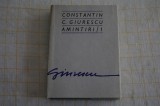 Constantin C. Giurescu Amintiri / 1, 1976, Alta editura