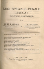 Const. G. Ratescu / N. Pavelescu - Legi speciale penale ( adnotate cu intreaga jurisprudenta ) - 1935 foto