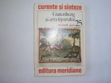 Elisabeth Geck - Gutenberg si arta tiparului,r13,RF1/1