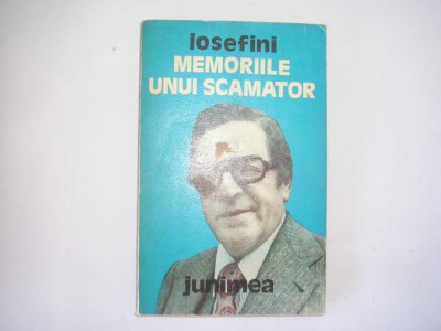 IOSEFINI - MEMORIILE UNUI SCAMATOR,r13 foto