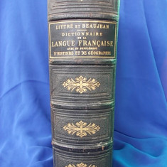 DICTIONNAIRE DE LA LANGUE FRANCAISE/ABREGE DU DICTIONNAIRE DE E.LITTRE/AVEC UN SUPPLEMENT D''HISTOIRE ET DE GEOGRAPHIE/PAR A.BEAUJEAN/HACHETTE/1883