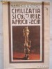 Mandics Gyorgy - Civilizatia si cultura Africii vechi