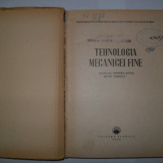 Tehnologia mecanicei fine -1954