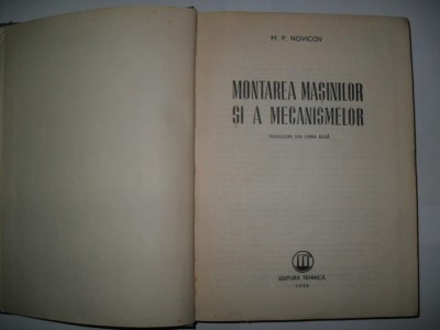 Montarea masinilor si a mecanismelor-M.P. Novicov foto