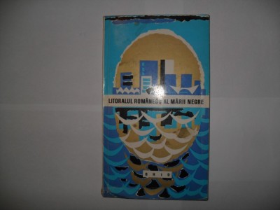 Litoralul romanesc al Marii Negre ghid-&amp;quot; Itinerare turistice &amp;quot; foto