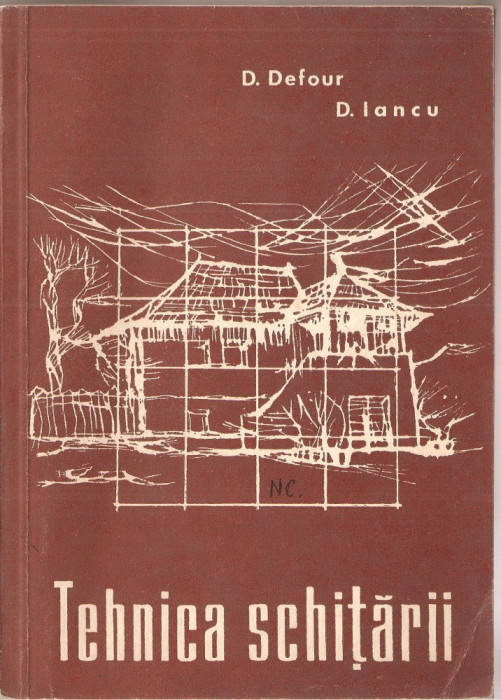 (C1524) TEHNICA SCHITARII, EDITURA TEHNICA, BUCURESTI, 1972