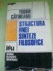 T. Catineanu - Structura unei sinteze filosofice. Vol I - Perspectiva intrinseca foto