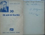 Vasile Brezeanu , 30 de ani de teatru , 1941 , cu autograf , editia 1