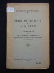 LEONCE DE GRANDMAISON - IISUS IN ISTORIE SI IN MISTER {1927 } foto