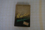 Harvey Matusow - Martor mincinos