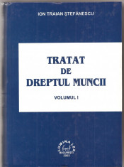 (C1544) TRATAT DE DREPTUL MUNCII DE ION TRAIAN STEFANESCU, 2003, 2 VOLUME foto