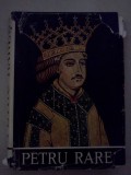 Petru Rares - Editura Academiei, 1978, Alta editura