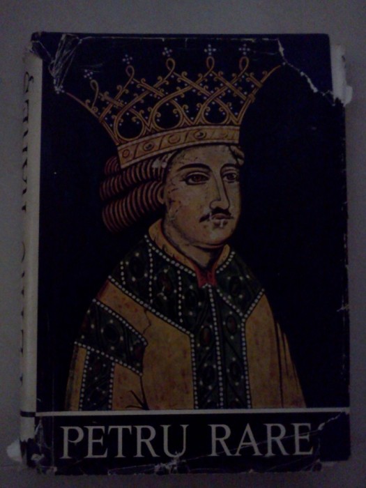 Petru Rares - Editura Academiei, 1978