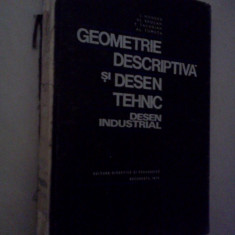 GEOMETRIE DESPRICTIVA SI DESEN TEHNIC - J. Moncea - 1970