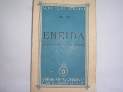 PUBLIUS VIRGILIUS MARO -- ENEIDA --- traducere din limba latina de E. Lovinescu [1938 ],r15 foto