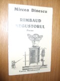 MIRCEA DINESCU - Rimbaud Negustorul - Editura Cartea Romaneasca, 1985, 46 p., Alta editura