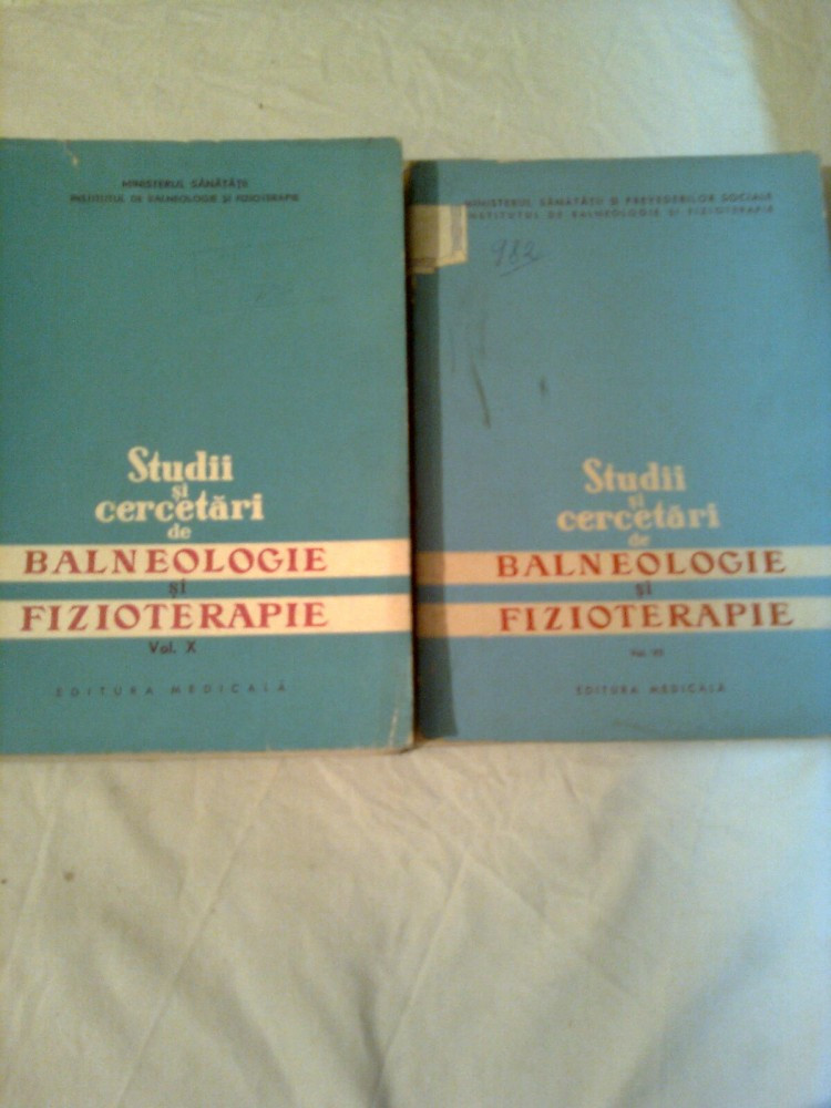 STUDII SI CERCETARI DE BALNEOLOGIE SI FIZIOTERAPIE 2vol. ( vol. VII +  vol.X) | arhiva Okazii.ro