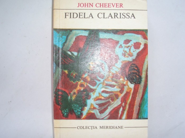 Fidela Clarissa - Autor : John Cheever ,r15,RF3/3,RF11/4,M6