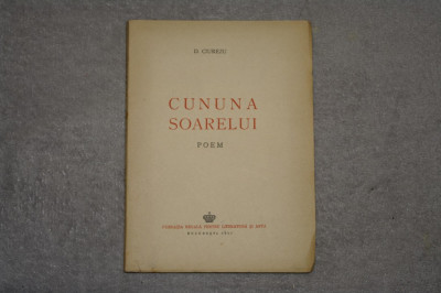 D. Ciurezu - Cununa Soarelui - Fundatia Regala pentru literatura si arta - 1942 foto