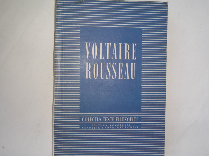 Voltaire Rousseau Texte filozofice EARPR 1955,r16