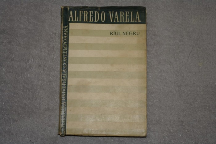 Alfredo Varela - Riul negru -1958