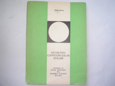 RADU MIRON GEOMETRIA CONFIGURATIILOR MYLLER R21 foto