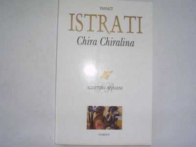 Chira Chiralina - Panait Istrati,R17 foto
