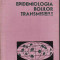 Epidemiologia bolilor transmisibile,Prof.dr doc.Gr.Teodorovici, 19b