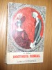 EMILE ZOLA - DOCTORUL PASCAL - Editura Cartea Romaneasca, 1975, 319 p.