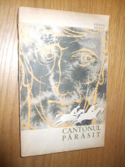 FANUS NEAGU - Cantonul Parasit - 1964, 303 p. foto