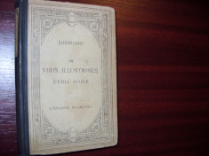 LHOMOND - DE VIRIS ILLUSTRIBUS URBIS ROMAE { carte veche in lb.latina, cu note in franceza } * foto