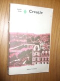 EMILE ZOLA - CREATIE roman - 1976, 348 p.