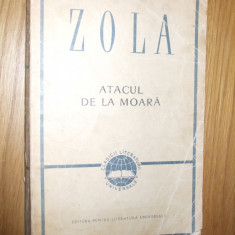 EMIL ZOLA - Atacul de la Moara - roman - 1963, 340 p.