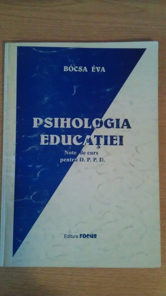 Psihologia Educatiei - Bocsa Eva | arhiva Okazii.ro