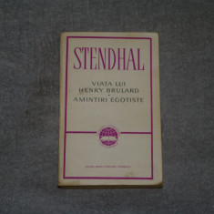Stendhal - Viata lui Henry Brulard - Amintiri egoiste - 1965