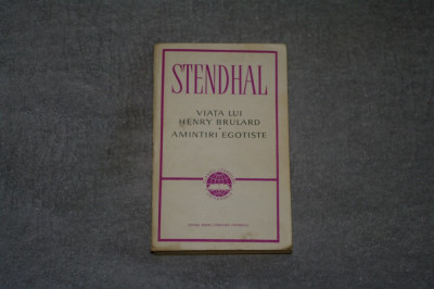 Stendhal - Viata lui Henry Brulard - Amintiri egoiste - 1965 foto