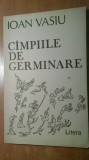 &quot;campiile de germinare&quot; ioan vasiu - cu dedicatie si semnatura autorului 1984