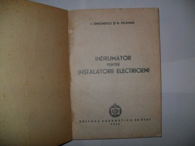 Indrumatori pentru instalatorii electricieni-I. Simionescu-B. Feldman foto