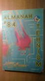 Almanah Tehnium 1984 - Carte Bibliofilie
