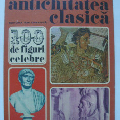 N. I. Barbu - Antichitatea clasica (100 de figuri celebre)